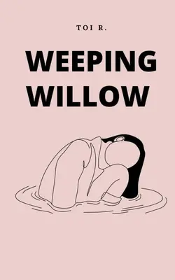 El sauce llorón - Weeping Willow
