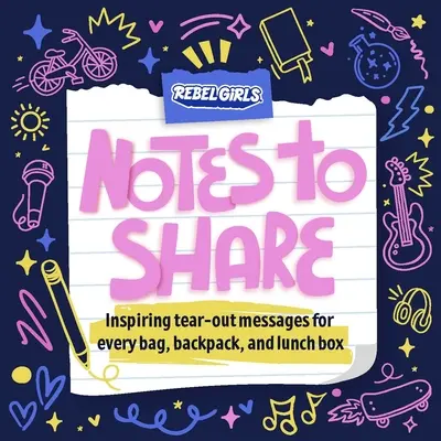 Notas para compartir: Mensajes inspiradores para arrancar de cada bolso, mochila y fiambrera - Notes to Share: Inspiring Tear-Out Messages for Every Bag, Backpack, and Lunchbox