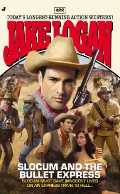 Slocum #422 - Slocum y el Expreso de Balas - Slocum #422 - Slocum and the Bullet Express