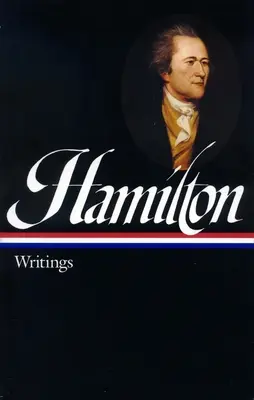 Hamilton: Escritos - Hamilton: Writings