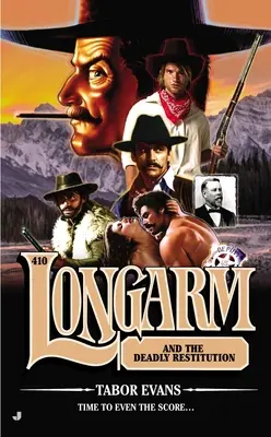 Longarm nº 410: Longarm y la restitución mortal - Longarm #410: Longarm and the Deadly Restitution