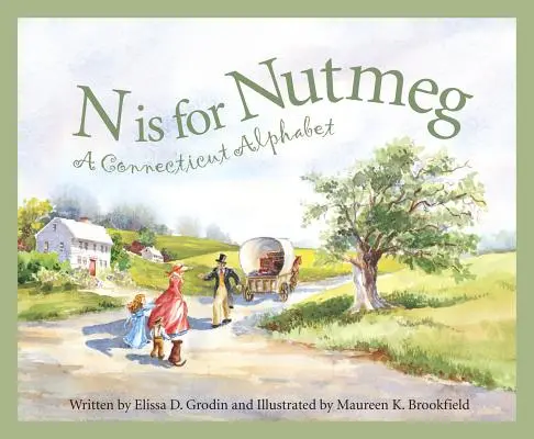 N de nuez moscada: alfabeto de Connecticut - N Is for Nutmeg: A Connecticut Alphabet