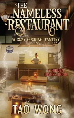 El restaurante sin nombre: Una fantasía de cocina acogedora - The Nameless Restaurant: A Cozy Cooking Fantasy