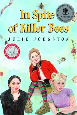 A pesar de las abejas asesinas - In Spite of Killer Bees