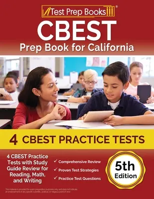 CBEST Libro de Preparación para California: 4 CBEST Pruebas de Práctica con la Guía de Estudio de Revisión de Lectura, Matemáticas y Escritura [5 ª Edición] - CBEST Prep Book for California: 4 CBEST Practice Tests with Study Guide Review for Reading, Math, and Writing [5th Edition]