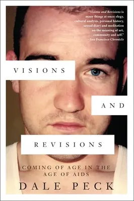 Visiones y revisiones: La mayoría de edad en la era del sida - Visions and Revisions: Coming of Age in the Age of AIDS