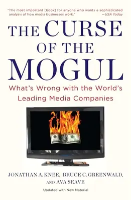 La maldición del magnate: qué les pasa a las principales empresas de comunicación del mundo - The Curse of the Mogul: What's Wrong with the World's Leading Media Companies