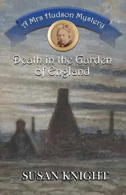 Muerte en el jardín de Inglaterra: Un misterio de la Sra. Hudson - Death in the Garden of England: A Mrs Hudson Mystery