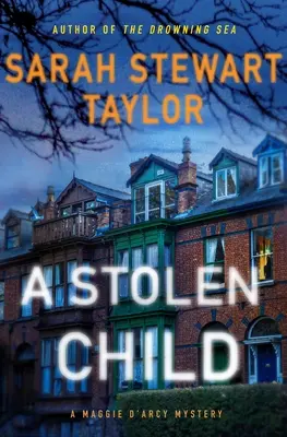 Un niño robado: Un misterio de Maggie d'Arcy - A Stolen Child: A Maggie d'Arcy Mystery