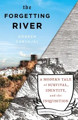 El río del olvido: Una historia moderna de supervivencia, identidad y la Inquisición - The Forgetting River: A Modern Tale of Survival, Identity, and the Inquisition