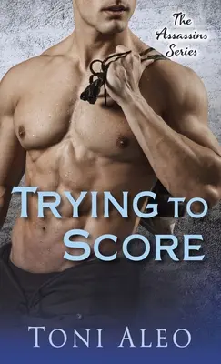 Intentando marcar: La serie de los asesinos - Trying to Score: The Assassins Series