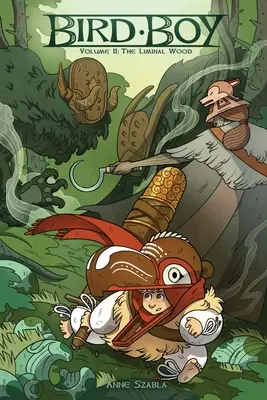 Bird Boy, Volumen 2: El bosque liminal - Bird Boy, Volume 2: The Liminal Wood