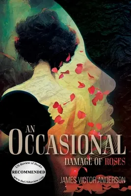 Un Daño Ocasional De Rosas - An Occasional Damage of Roses