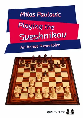 Jugar la Sveshnikov - Un repertorio activo - Playing the Sveshnikov - An Active Repertoire