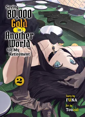 Saving 80,000 Gold in Another World for My Retirement 2 (Novela ligera) - Saving 80,000 Gold in Another World for My Retirement 2 (Light Novel)