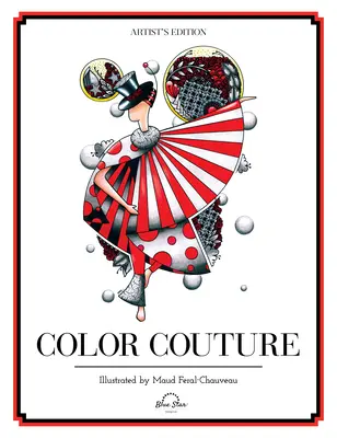 Color Couture: Un libro para colorear que alivia el estrés - Color Couture: A Stress Relieving Adult Coloring Book