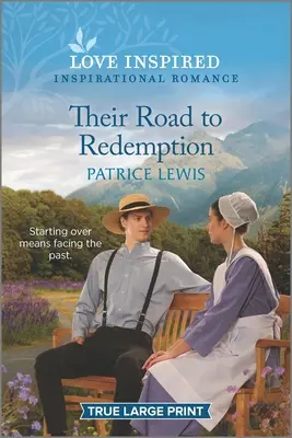 Su camino a la redención: Un romance inspirador y edificante - Their Road to Redemption: An Uplifting Inspirational Romance