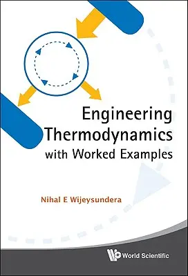 Ingeniería Termodinámica con Ejemplos Prácticos - Engineering Thermodynamics with Worked Examples