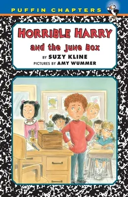 Harry el Horrible y la Caja de Junio - Horrible Harry and the June Box