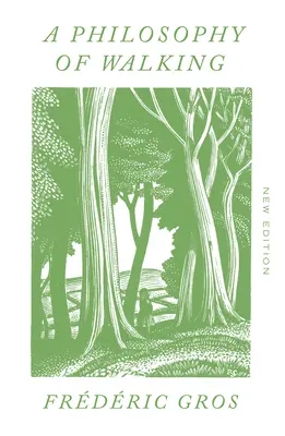 Filosofía de la marcha - A Philosophy of Walking