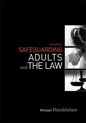 La protección de los adultos y la ley - Safeguarding Adults and the Law