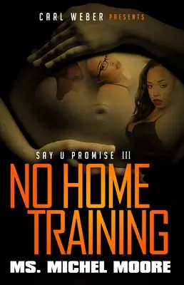 Sin entrenamiento en casa - Say U Promise III - No Home Training - Say U Promise III