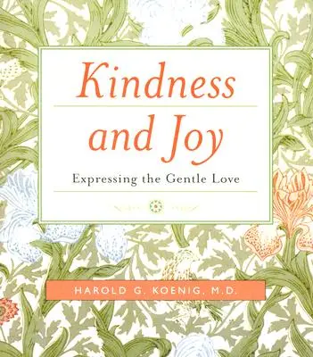 Amabilidad y alegría: Expresar el amor amable - Kindness and Joy: Expressing the Gentle Love