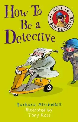 Cómo ser detective: No. 1 Niño Detective - How to Be a Detective: No. 1 Boy Detective