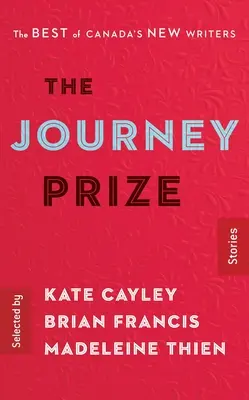 The Journey Prize Stories 28: Lo mejor de los nuevos escritores canadienses - The Journey Prize Stories 28: The Best of Canada's New Writers