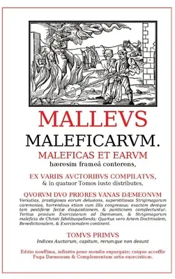 El Malleus Maleficarum - Malleus Maleficarum