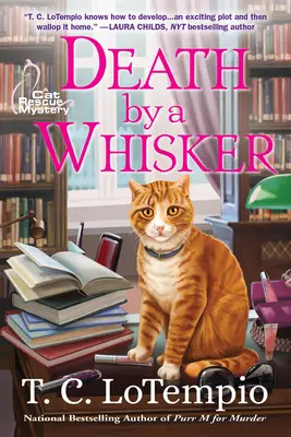 Muerte por un bigote - Un misterio de rescate felino - Death By A Whisker - A Cat Rescue Mystery