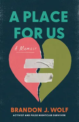 Un lugar para nosotros: Memorias - A Place for Us: A Memoir