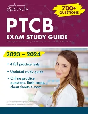 Guía de estudio del examen PTCB 2023-2024: 4 pruebas de práctica completas y preparación para la certificación de técnico de farmacia (PTCE) [7.ª edición]. - PTCB Exam Study Guide 2023-2024: 4 Full-Length Practice Tests and Prep for the Pharmacy Technician Certification (PTCE) [7th Edition]