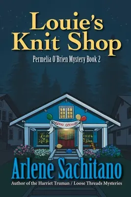 La tienda de punto de Louie: Un misterio de Permelia O'Brien - Louie's Knit Shop: A Permelia O'Brien Mystery