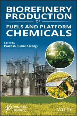 Producción biorrefinería de combustibles y productos químicos de plataforma - Biorefinery Production of Fuels and Platform Chemicals