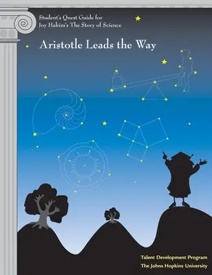 Guía del estudiante: Aristóteles abre el camino: Aristóteles abre el camino - Student's Quest Guide: Aristotle Leads the Way: Aristotle Leads the Way