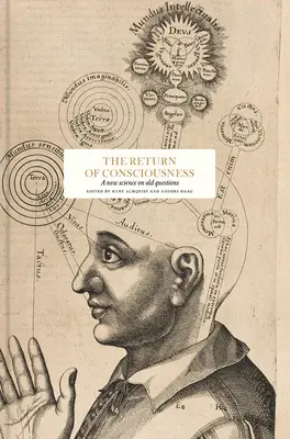 El retorno de la conciencia: Una nueva ciencia sobre viejas cuestiones - The Return of Consciousness: A New Science on Old Questions