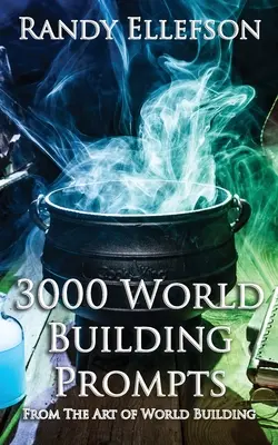 3000 sugerencias para la creación de mundos - 3000 World Building Prompts