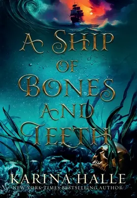 Un barco de huesos y dientes - A Ship of Bones and Teeth