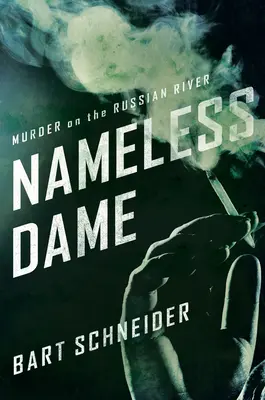 Nameless Dame - Asesinato en el río Ruso - Nameless Dame - Murder on the Russian River