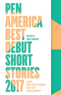 Los mejores relatos debutantes de Pen America en 2017 - Pen America Best Debut Short Stories 2017