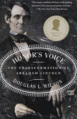 La voz del honor: La transformación de Abraham Lincoln - Honor's Voice: The Transformation of Abraham Lincoln