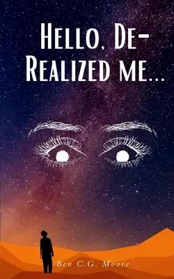 Hola, De-Realized me... - Hello, De-Realized me...