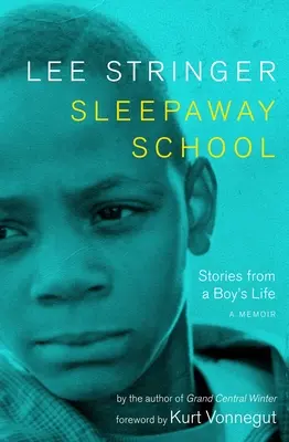 Sleepaway School: Historias de la vida de un niño - Sleepaway School: Stories from a Boy's Life