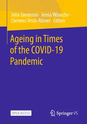 Envejecer en tiempos de la pandemia de Covid-19 - Ageing in Times of the Covid-19 Pandemic