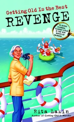 Envejecer es la mejor venganza - Getting Old Is the Best Revenge