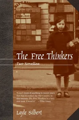 Los librepensadores: Dos novelas - The Free Thinkers: Two Novellas