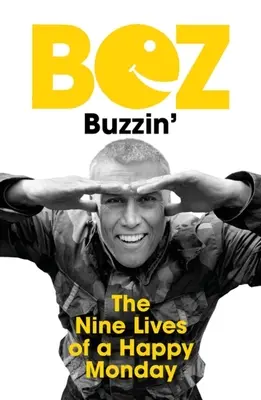 Buzzin': Las Nueve Vidas de un Lunes Feliz - Buzzin': The Nine Lives of a Happy Monday