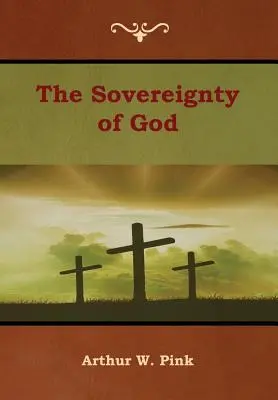 La soberanía de Dios - The Sovereignty of God