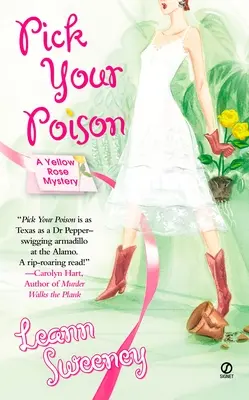 Elige tu veneno: Un misterio de la Rosa Amarilla - Pick Your Poison: A Yellow Rose Mystery